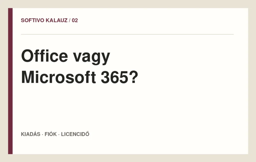 Office vagy Microsoft 365?